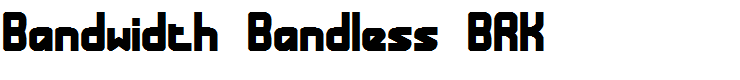 Bandwidth Bandless BRK