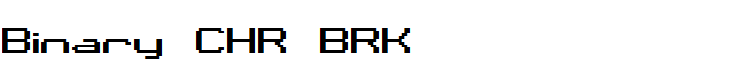 Binary CHR BRK