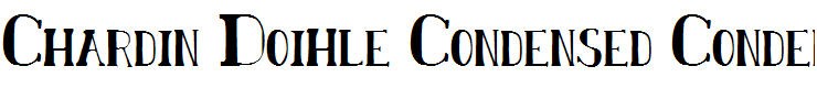 Chardin Doihle Condensed Condensed