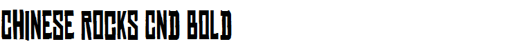 Chinese Rocks Cnd Bold