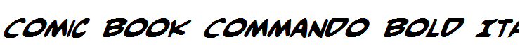 Comic Book Commando Bold Italic Bold Italic