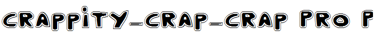 Crappity-Crap-Crap Pro Pro