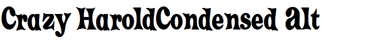 Crazy HaroldCondensed Alt