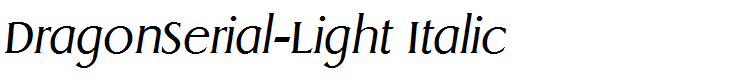 DragonSerial-Light Italic