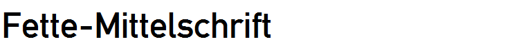 Fette-Mittelschrift