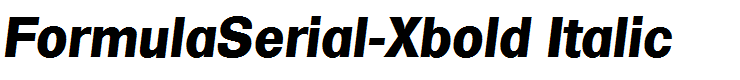 FormulaSerial-Xbold Italic
