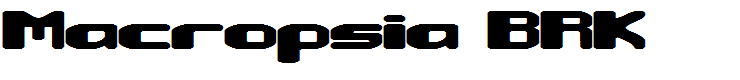 Macropsia BRK