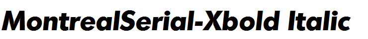 MontrealSerial-Xbold Italic