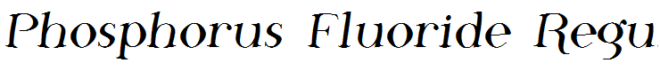 Phosphorus Fluoride Regular