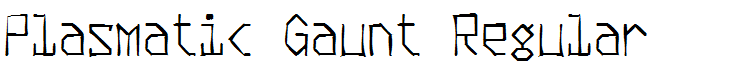 Plasmatic Gaunt Regular