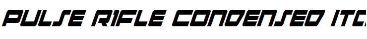 Pulse Rifle Condensed Italic Condensed Italic