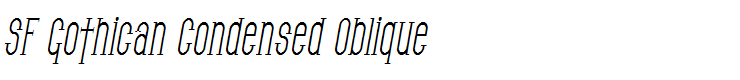 SF Gothican Condensed Oblique