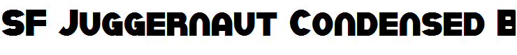 SF Juggernaut Condensed Bold