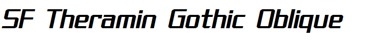 SF Theramin Gothic Oblique