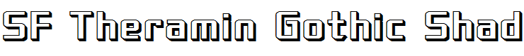 SF Theramin Gothic Shaded