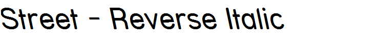 Street - Reverse Italic