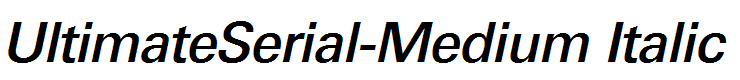 UltimateSerial-Medium Italic