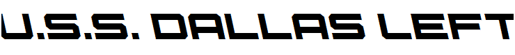 U.S.S. Dallas Leftalic Italic