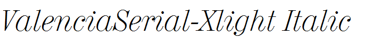 ValenciaSerial-Xlight Italic